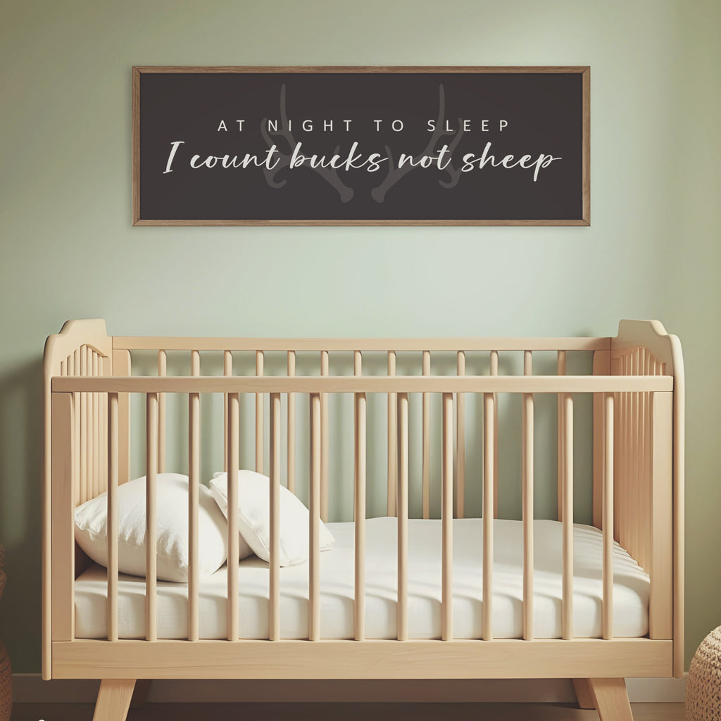 Rustic Nursery Wall Sign | At Night To Sleep I Count Bucks Not Sheep